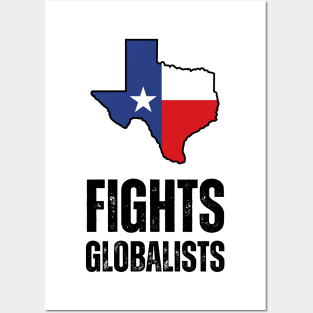 Texas fights globalists Posters and Art